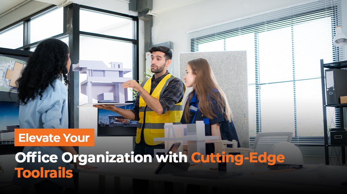 Elevate Your Office Organization with Cutting-Edge Toolrails